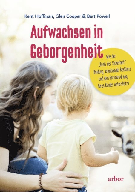 Bert Powell, Glen Cooper, Kent Hoffman - Aufwachsen in Geborgenheit, E-bok