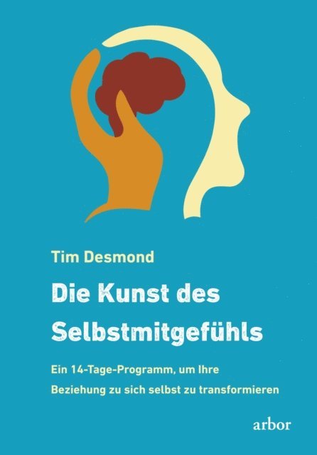 Tim Desmond - Die Kunst des Selbstmitgefühls, E-bok