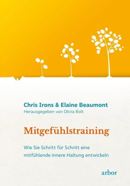 Elaine Beaumont, Chris Irons, Olivia Bolt - Mitgefühlstraining, E-bok