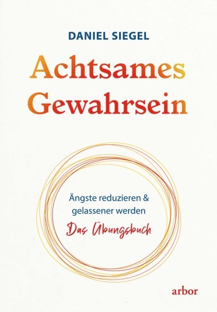 Daniel Siegel - Achtsames Gewahrsein, E-bok