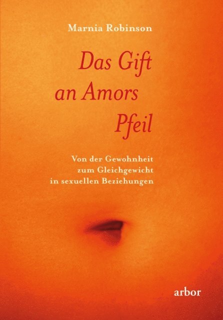 Marnia Robinson - Das Gift an Amors Pfeil, E-bok