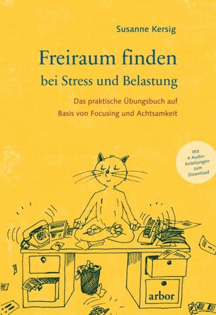 Susanne Kersig - Freiraum finden bei Stress und Belastung, E-bok