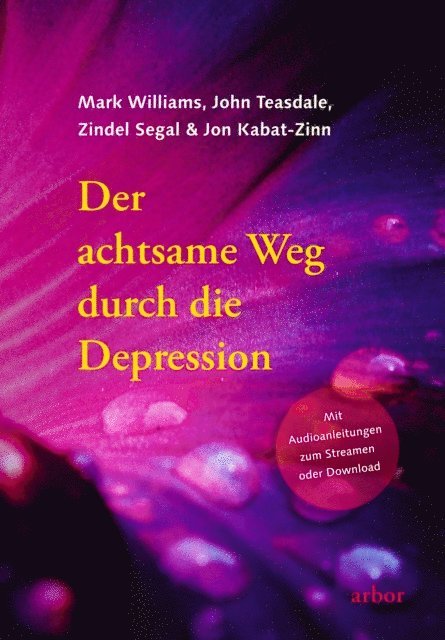 Jon Kabat-Zinn, Zindel Segal, John Teasdale, Mark Williams - Der achtsame Weg durch die Depression, E-bok
