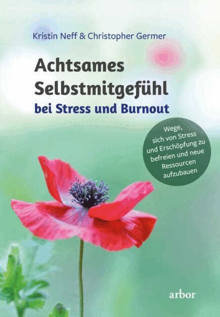 Christopher Germer, Kristin Neff - Achtsames Selbstmitgefuhl bei Stress und Burnout, E-bok