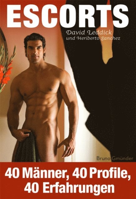 Heriberto Sanchez, David Leddick - Escorts, E-bok