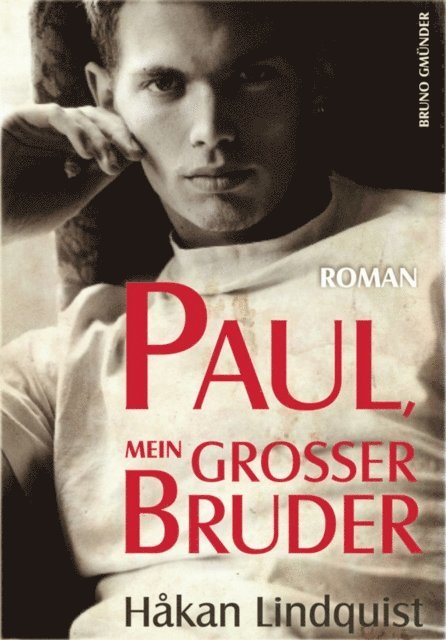Hakan Lindquist - Paul, mein großer Bruder, E-bok