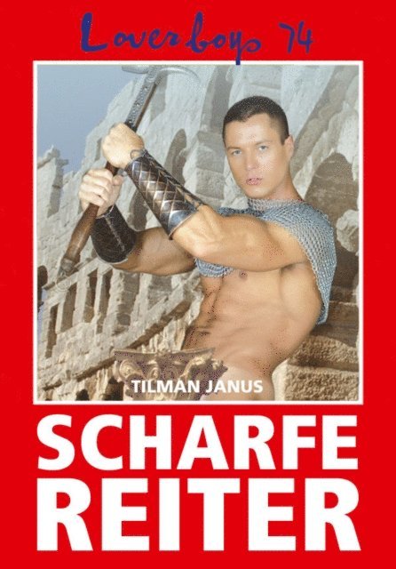 Tilman Janus - Loverboys 74: Scharfe Reiter, E-bok