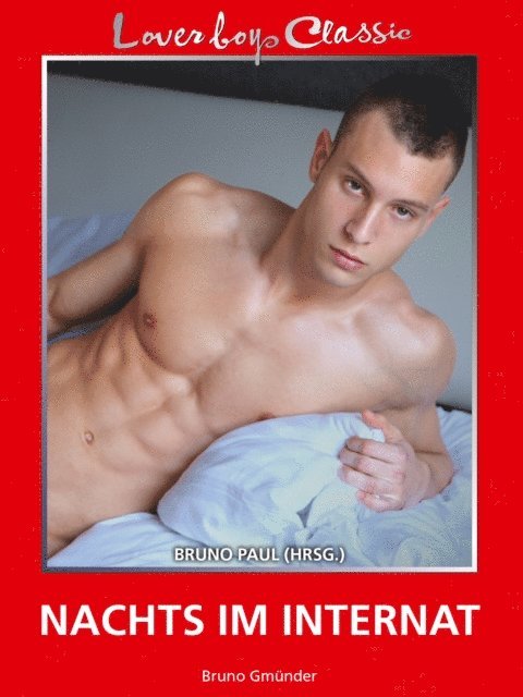 Bruno Paul - Loverboys Classic 19: Nachts im Internat, E-bok