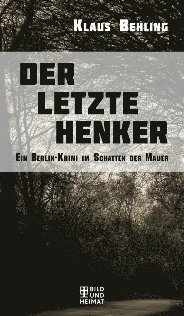 Klaus Behling - Der letzte Henker, E-bok