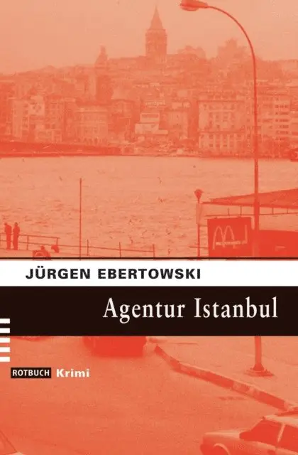 Jurgen Ebertowski - Agentur Istanbul, E-bok. Tillgänglighet: Lägg i varukorg