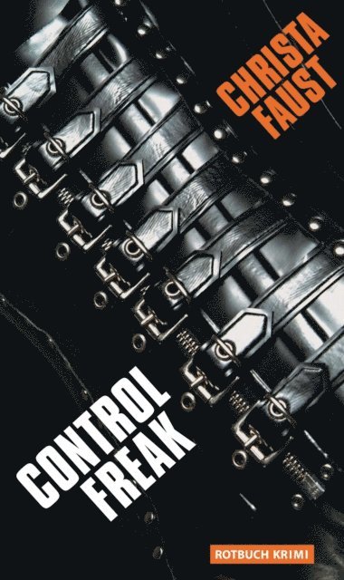 Christa Faust - Control Freak, E-bok