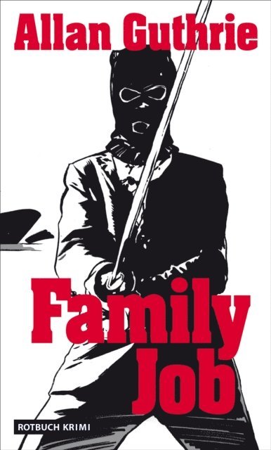 Allan Guthrie - Family Job, E-bok