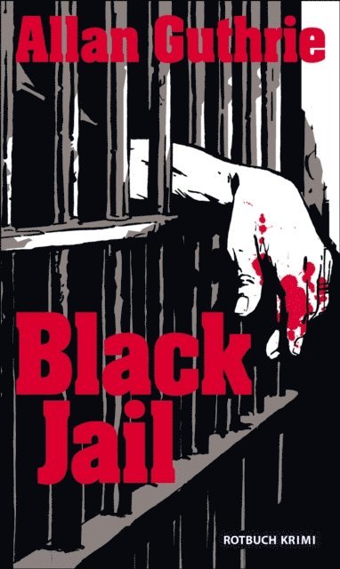 Allan Guthrie - Black Jail, E-bok