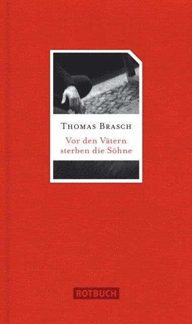 Thomas Brasch - Vor den Vätern sterben die Söhne, E-bok