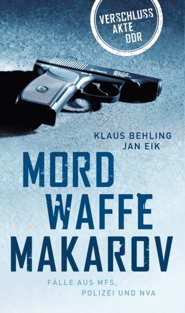 Jan Eik, Klaus Behling - Mordwaffe Makarov, E-bok