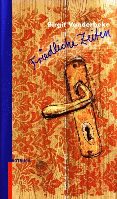 Birgit Vanderbeke - Friedliche Zeiten, E-bok