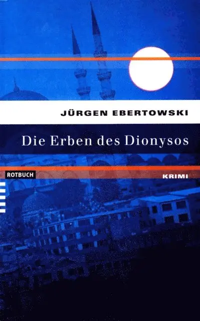 Jurgen Ebertowski - Die Erben des Dionysos, E-bok. Tillgänglighet: Lägg i varukorg