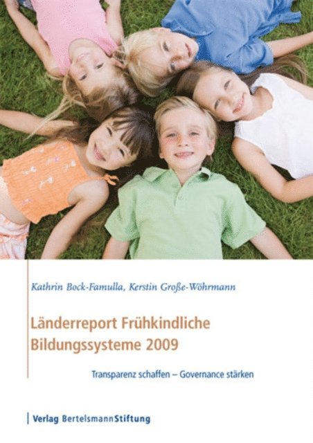Kerstin Groe-Wohrmann, Kathrin Bock-Famulla - Länderreport Frühkindliche Bildungssysteme 2009, E-bok