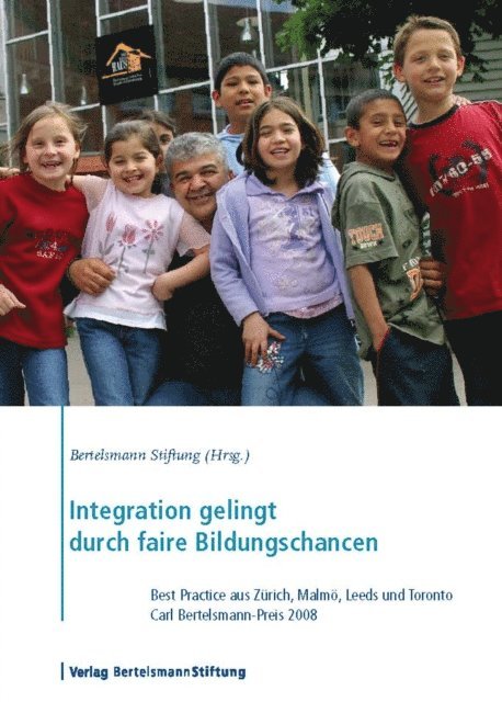 Bertelsmann Stiftung - Integration gelingt durch faire Bildungschancen, E-bok