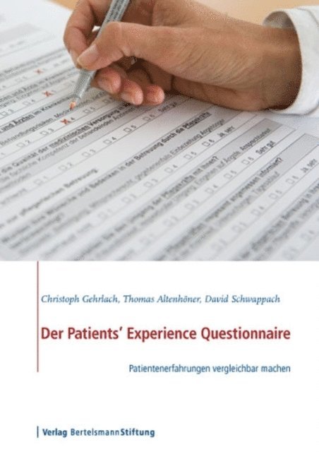 David Schwappach, Thomas Altenhoner, Christoph Gehrlach - Der Patients' Experience Questionnaire, E-bok