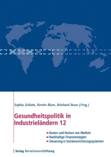 Reinhard Busse, Kerstin Blum, Sophia Schlette - Gesundheitspolitik in Industrieländern 12, E-bok