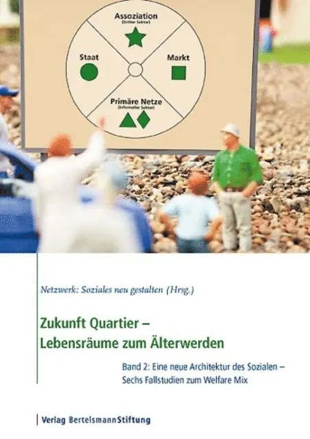 Netzwerk: Soziales neu gestalten - Zukunft Quartier - Lebensräume zum Älterwerden, Band 2, E-bok. Tillgänglighet: Lägg i varukorg