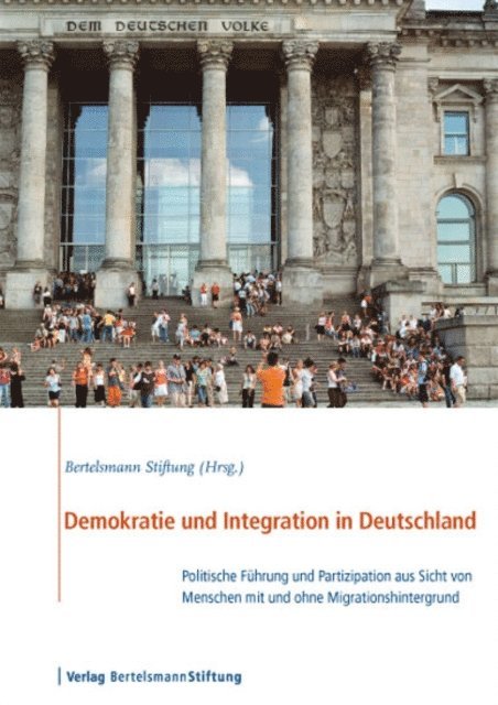 Bertelsmann Stiftung - Demokratie und Integration in Deutschland, E-bok