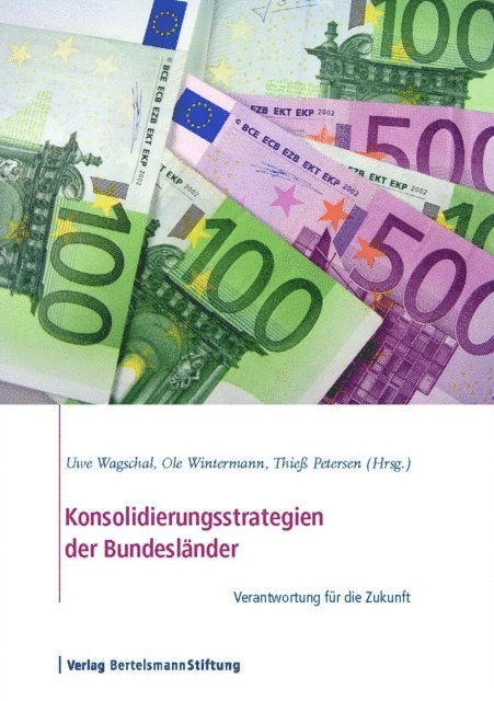 Thie Petersen, Ole Wintermann, Uwe Wagschal - Konsolidierungsstrategien der Bundesländer, E-bok