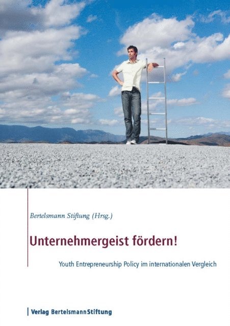 Bertelsmann Stiftung - Unternehmergeist fördern!, E-bok