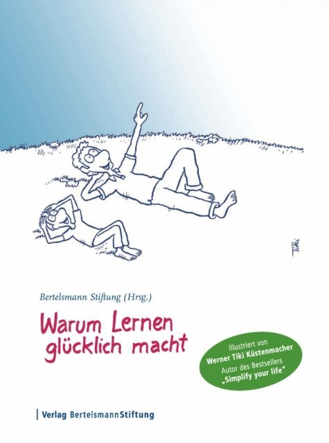 Werner Tiki Kustenmacher - Warum Lernen glücklich macht, E-bok