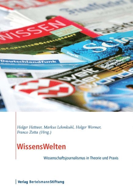 Franco Zotta, Holger Wormer, Markus Lehmkuhl, Holger Hettwer - WissensWelten, E-bok