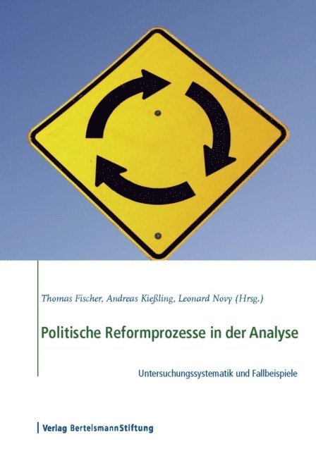 Leonard Novy, Andreas Kieling, Thomas Fischer - Politische Reformprozesse in der Analyse, E-bok