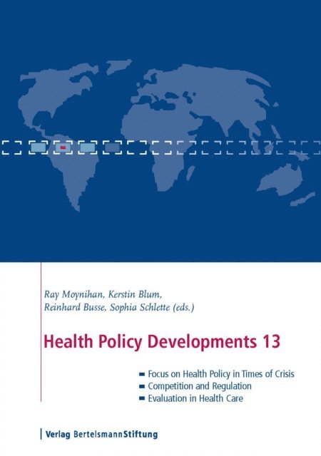 Sophia Schlette, Reinhard Busse, Kerstin Blum, Ray Moynihan - Health Policy Developments 13, E-bok