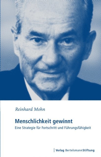 Reinhard Mohn - Menschlichkeit gewinnt, E-bok
