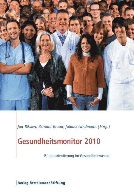 Juliane Landmann, Bernard Braun, Jan Bocken - Gesundheitsmonitor 2010, E-bok