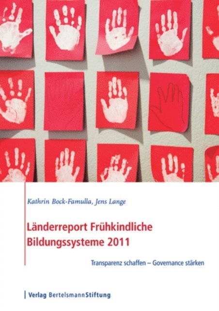 Jens Lange, Kathrin Bock-Famulla - Länderreport Frühkindliche Bildungssysteme 2011, E-bok