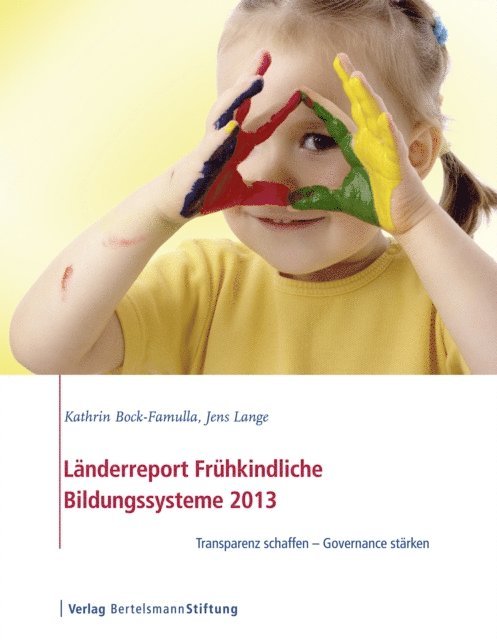 Jens Lange, Kathrin Bock-Famulla - Länderreport Frühkindliche Bildungssysteme 2013, E-bok