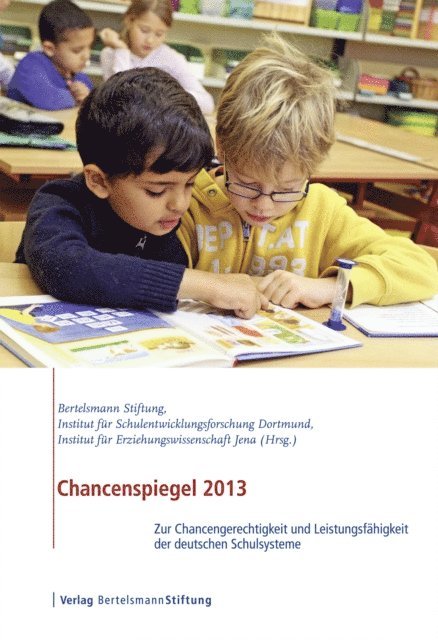 Jana Khalatbari, Bjorn Hermstein, Veronika Manitius, Wilfried Bos, Nils Berkemeyer - Chancenspiegel 2013, E-bok