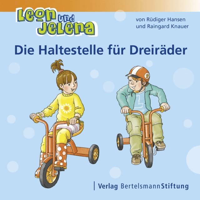 Raingard Knauer, Rudiger Hansen - Leon und Jelena - Die Haltestelle für Dreiräder, E-bok