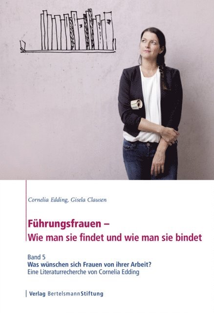 Gisela Clausen, Cornelia Edding - Führungsfrauen - Wie man sie findet und wie man sie bindet, E-bok