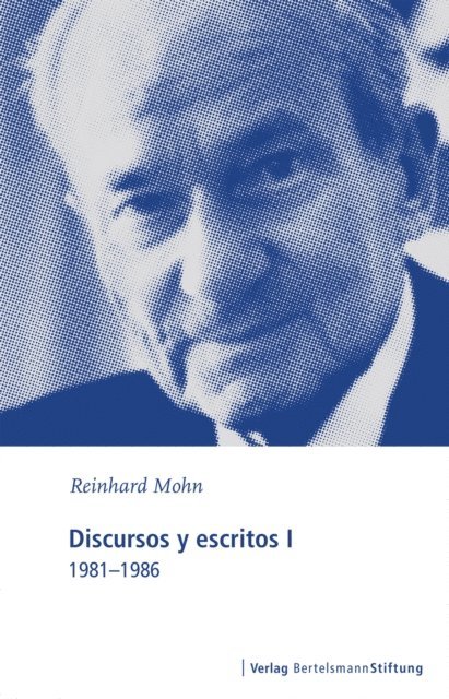 Reinhard Mohn - Discursos y escritos I, E-bok