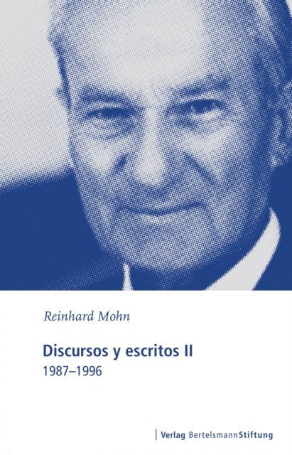 Reinhard Mohn - Discursos y escritos II, E-bok