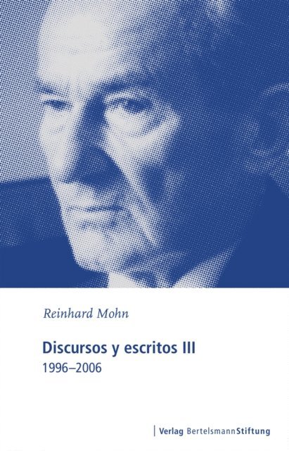 Reinhard Mohn - Discursos y escritos III, E-bok