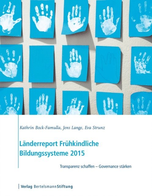 Eva Strunz, Jens Lange, Kathrin Bock-Famulla - Länderreport Frühkindliche Bildungssysteme 2015, E-bok