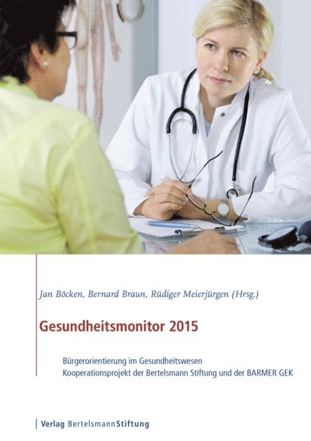 Rudiger Meierjurgen, Bernard Braun, Jan Bocken - Gesundheitsmonitor 2015, E-bok