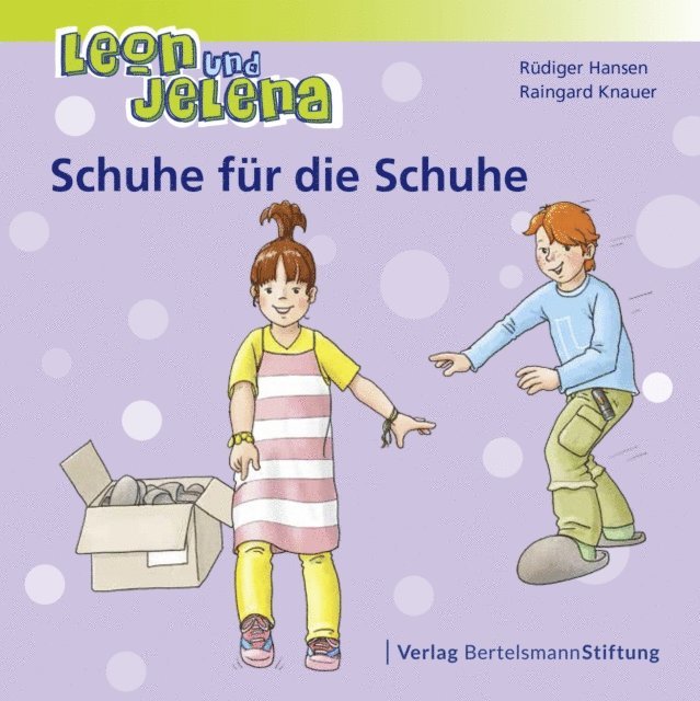 Raingard Knauer, Rudiger Hansen - Leon und Jelena - Schuhe für die Schuhe, E-bok