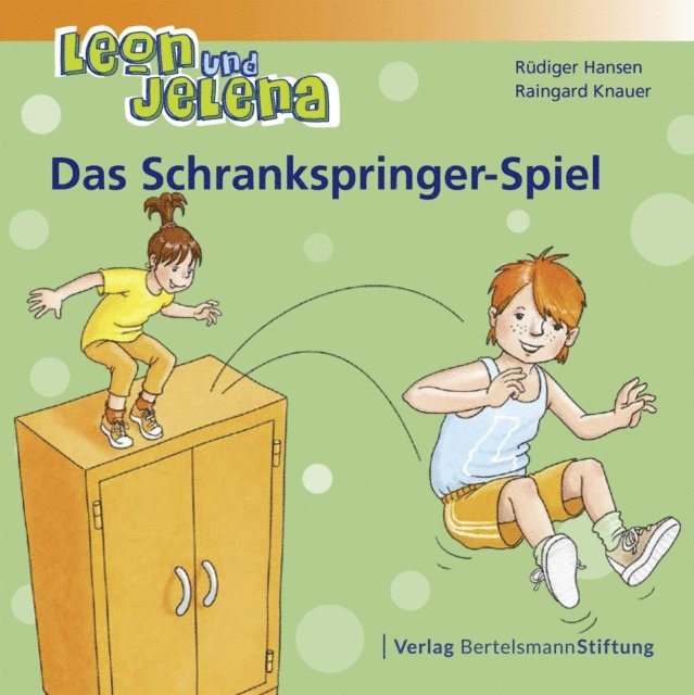 Raingard Knauer, Rudiger Hansen - Leon und Jelena - Das Schrankspringer-Spiel, E-bok