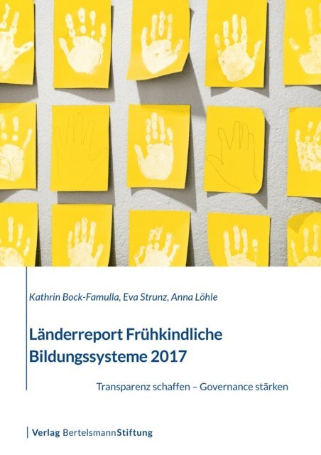 Anna Lohle, Eva Strunz, Kathrin Bock-Famulla - Länderreport Frühkindliche Bildungssysteme 2017, E-bok