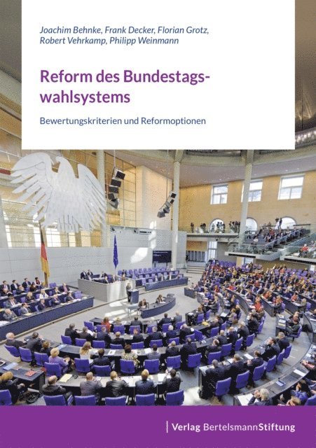 Philipp Weinmann, Robert Vehrkamp, Florian Grotz, Frank Decker, Joachim Behnke - Reform des Bundestagswahlsystems, E-bok
