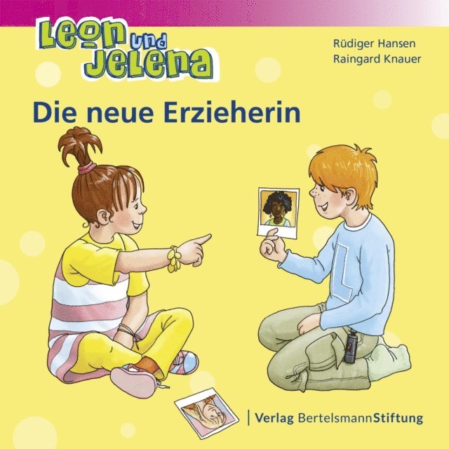 Raingard Knauer, Rudiger Hansen - Leon und Jelena - Die neue Erzieherin, E-bok
